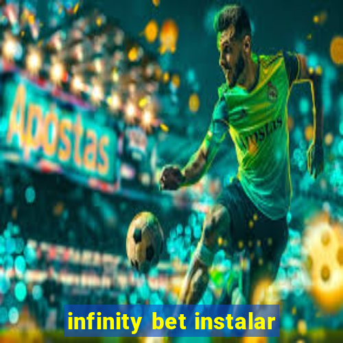 infinity bet instalar